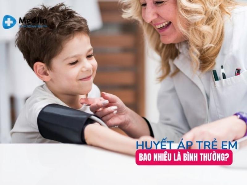 Cách tính huyết áp trẻ em - Huyết áp bình thường ở trẻ em là bao nhiêu?