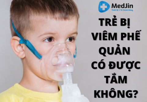 Trẻ Bị Viêm Phế Quản Có Được Tắm Không?