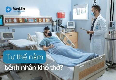 Tư Thế Nằm Cho Bệnh Nhân Khó Thở Thoải Mái Nhất